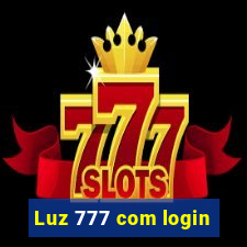 Luz 777 com login